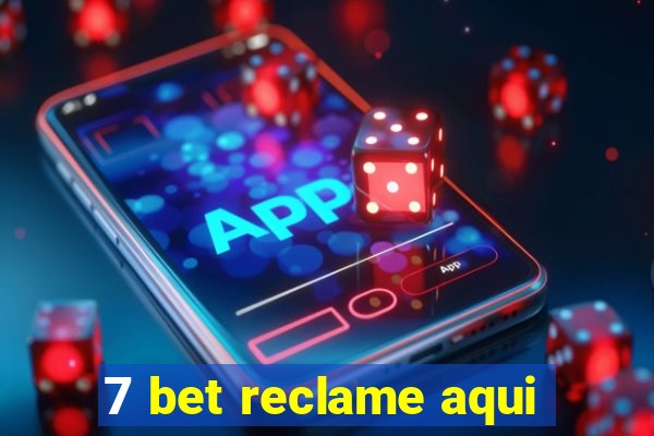 7 bet reclame aqui